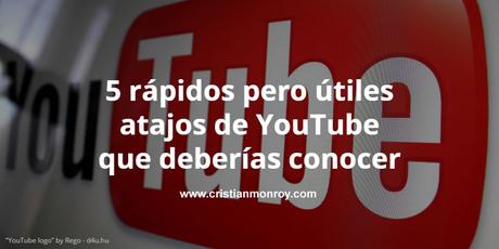 5 rápidos pero útiles atajos de YouTube que deberías conocer