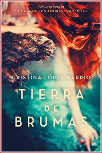 ~♥ Reseña #242 = Tierra de brumas ~ Cristina López Barrio
