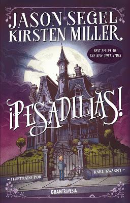 ¡Pesadillas! de Jason Segel y Kirsten Miller ¡Pesadillas! de Jason Segel y Kirsten Miller