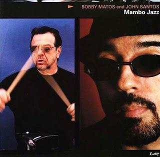 Bobby Matos & John Santos – Mambo Jazz