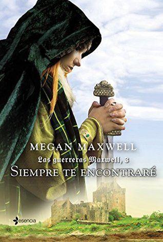 Wrap Up: Desafio De Colores 2015 Siempre te Encontrare (Las Guerreras Maxwell #3):