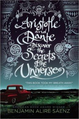 Top Ten Tuesday #31: Mejores Lecturas del 2015 Aristotle is an angry teen with a brother in prison. Dante is a know-it-all who has an unusual way of looking at the world. When the two meet at the swimming pool, they seem to have nothing in common. But as the loners start spending time together, they discover that they share a special friendship—the kind that changes lives and lasts a lifetime. - Publisher's description: