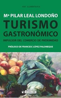 Turismo Gastronómico; Impulsor del comercio de proximidad