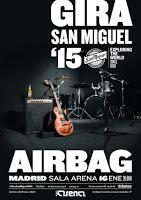 Airbag Madrid gira San Miguel