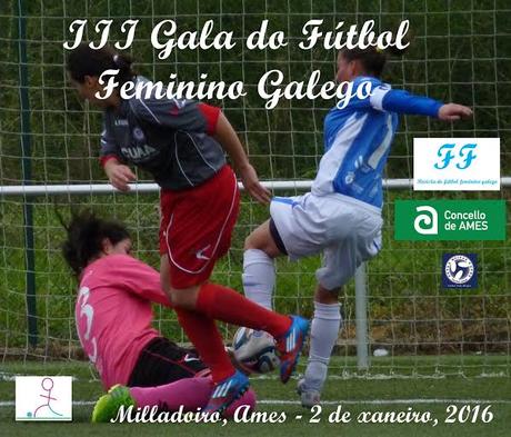 Vero Boquete, Yolanda Parga e Inma Castañón entre las galardonadas en la III Gala do Fútbol Feminino Galego, mañana sábado en Ames