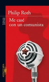 Me casé con un comunista, por Philip Roth