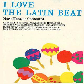 Noro Morales Orchestra-I Love The Latin Beat