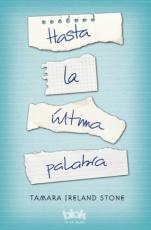 Novedades editoriales enero 2016 Hasta la última palabra Tamara Ireland Stone