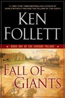 Trilogía The century, Libro I: La caída de los gigantes, de Ken Follet Trilogía The century, Libro I: La caída de los gigantes, de Ken Follet
