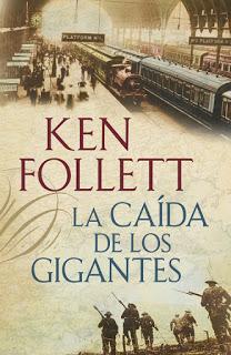 Trilogía The century, Libro I: La caída de los gigantes, de Ken Follet Trilogía The century, Libro I: La caída de los gigantes, de Ken Follet