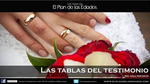 Las tablas del testimonio – No adulterarás Da click derecho y selecciona Guardar Como...
