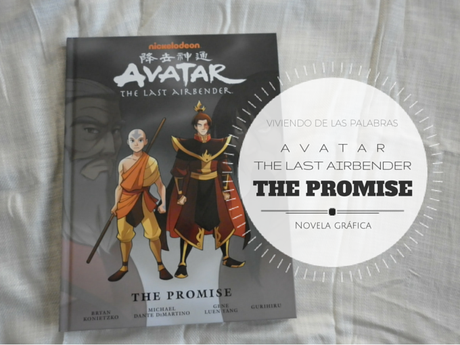 [Novela gráfica] Avatar: The last airbender. The promise (1-3)