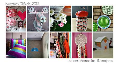 NUESTROS 10 MEJORES #DIYs DE 2015 NUESTROS 10 MEJORES #DIYs DE 2015