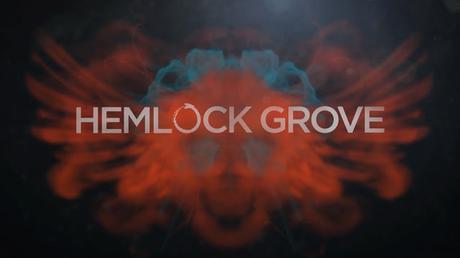 Off Topic | Hemlock Grove Temporada 1.