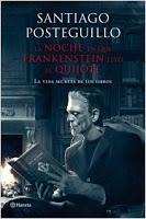 RESEÑA, LA NOCHE EN QUE FRANKENSTEIN LEYÓ EL QUIJOTE