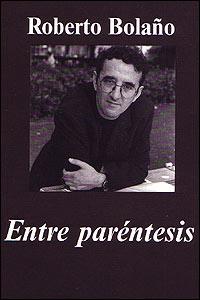 Entre paréntesis, de Roberto Bolaño