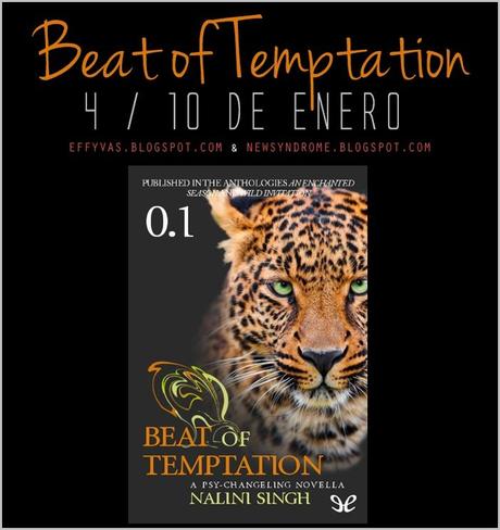 Relectura Psi/Cambiantes de Nalini Singh: Resumen Relectura: Psi Cambiantes | Beat of Temptation #NaliniSingh #PsiCambiantes #RelecturaPsiCambiantes: