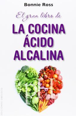La cocina ácido alcalina La cocina ácido alcalina