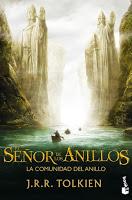 Trilogía El señor de los anillos, Libro I: La comunidad del anillo, de J. R. R. Tolkien Trilogía El señor de los anillos, Libro I: La comunidad del anillo, de J. R. R. Tolkien