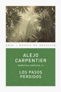 Alejo Carpentier: Los pasos perdidos Alejo Carpentier: Los pasos perdidos