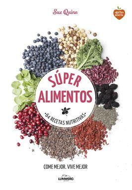 Súper Alimentos: 66 recetas nutritivas Súper Alimentos: 66 recetas nutritivas