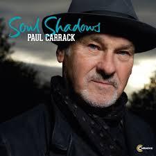 Paul Carrack Soul Shadows (2016) Más esencia que sombra Paul Carrack Soul Shadows (2016) Más esencia que sombra