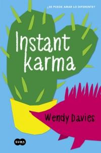 Instant karma, Wendy Davies