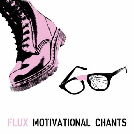 FLUX - MOTIVATIONAL CHANTS 2012