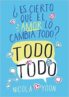 Reseña Literaria: Todo, todo Reseña Literaria: Todo, todo