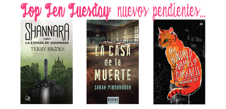 Top Ten Tuesday (67): Libros que he añadido recientemente a mi lista de pendientes Top Ten Tuesday (67): Libros que he añadido recientemente a mi lista de pendientes