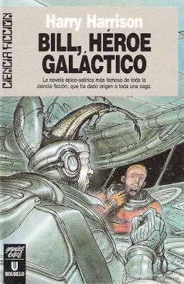 Bill, héroe galáctico - Harry Harrison Bill, héroe galáctico - Harry Harrison