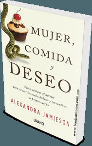 Mujer, comida y deseo de Alexandra Jamieson