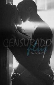 Recomendación Wattpad n° 29: Censurado by Darlis Steff