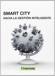 Smart City; Hacía La Gestión Inteligente Smart City; Hacía La Gestión Inteligente