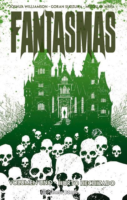 FANTASMAS vol. 1 (Joshua Williamson, Goran Sudzuka - Planeta Cómics)