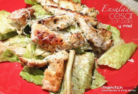 ENSALADA CÉSAR CON POLLO Y MIEL (Modo circense) ENSALADA CÉSAR CON POLLO Y MIEL (Modo circense)