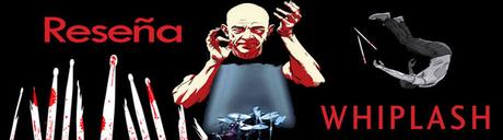 whiplash reseña whiplash reseña