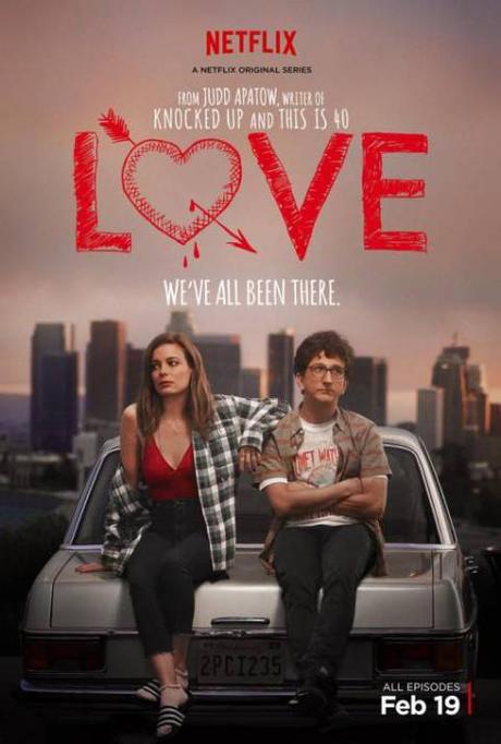 Trailer y afiche de Love, la nueva serie de Netflix