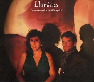 CELESTE ALÍAS & MARCO MEZQUIDA: Llunàtics