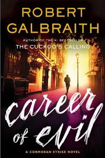 Career of Evil, by Robert Galbraith