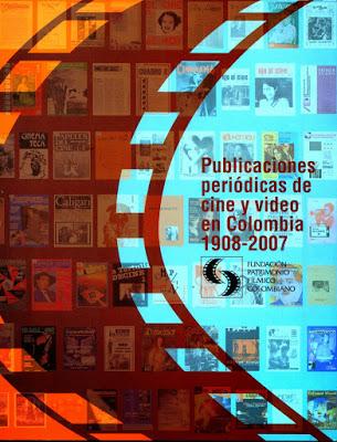 Publicaciones periódicas de cine y video en Colombia 1908 - 2007