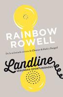 Reseña: Landline. Segundas oportunidades - Rainbow Rowell
