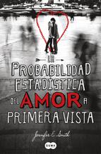 la probabilidad estadistica del amor a primera vista-jennifer e. smith-9788483653159