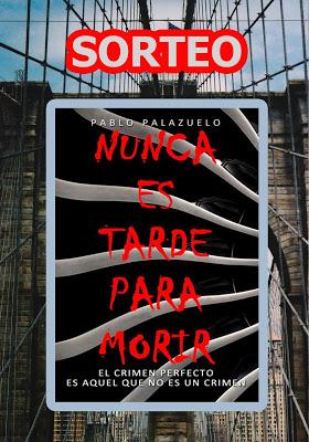 Sorteo Nunca es tarde para morir Sorteo Nunca es tarde para morir