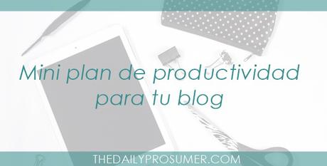 mini-guia-de-productividad-para-tu-blog