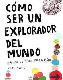 Cómo ser un explorador del mundo