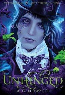 Reseña: Unhinged - A.G Howard Reseña: Unhinged - A.G Howard