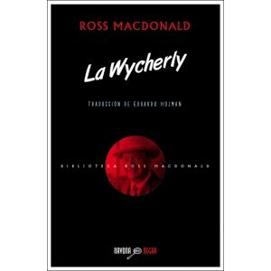 La Wycherly, Ross Macdonald