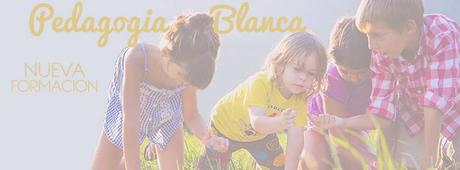 Seremos madres toda la vida Pedagogia_Blanca_nueva_formacion2016