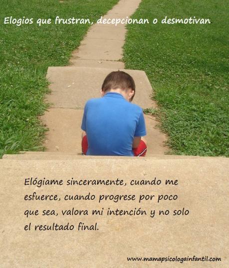 Elogios que frustran, decepcionan o desmotivan. Elogios que frustran, decepcionan o desmotivan.